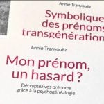 Mon prénom, un hasard ? Annie Tranvouez, Psychogénéalogiste