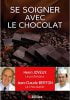 Comment se soigner avec le chocolat