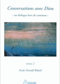 Conversations avec Dieu – 2 : Un dialogue hors du commun