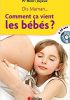 Dis maman… Comment ça vient les bébés: Réponse aux questions des 4-10 ans (1CD audio)