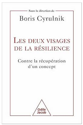 Les deux visages de la résilience: Contre la récupération d un concept