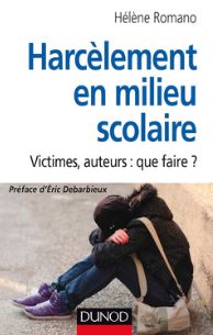 Harcèlement en milieu scolaire – Victimes, auteurs : que faire ? Harcèlement en milieu scolaire – Victimes, auteurs : que faire ?