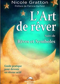 L’art de rêver – Rêves et symboles – Guide pratique