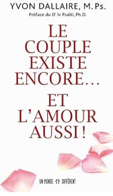 Le couple existe encore … Et l’amour aussi!