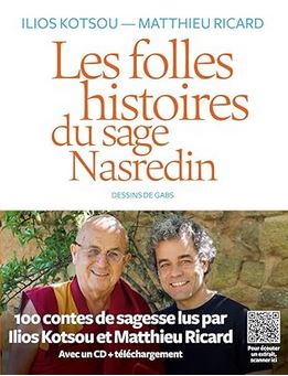 Les folles histoires du sage Nasredin (+CD) par Matthieu Ricard et Ilios Kotsou