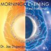 Morning & Evening Meditations