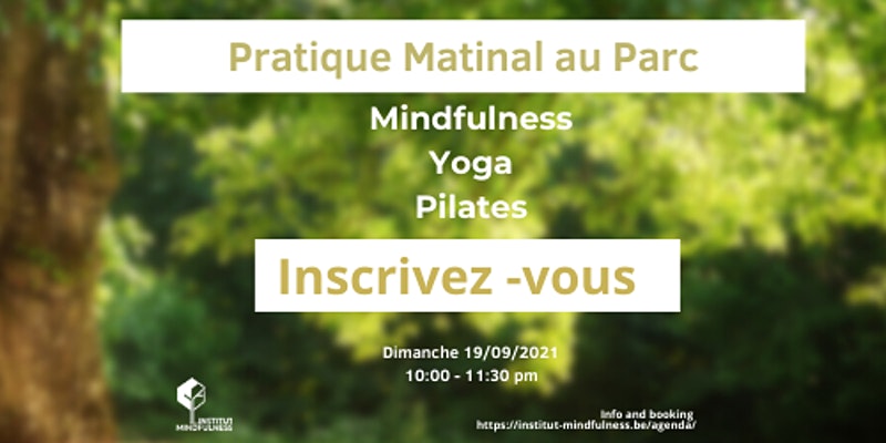 PRATIQUE MATINALE Mindfulness et Pilates au Parc