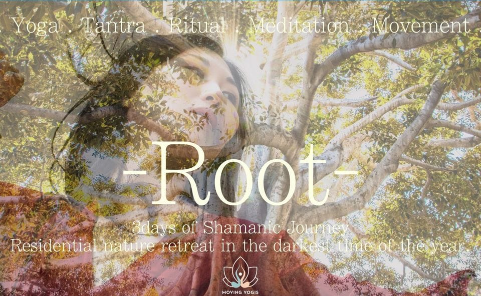 ROOT- Winter Shamanic Journey : Residential Nature Retreat ROOT- Winter Shamanic Journey : Residential Nature Retreat