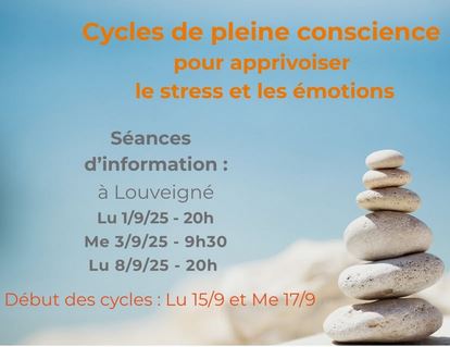 Séances d’information cycles de pleine conscience – apprivoiser le stress et les émotions