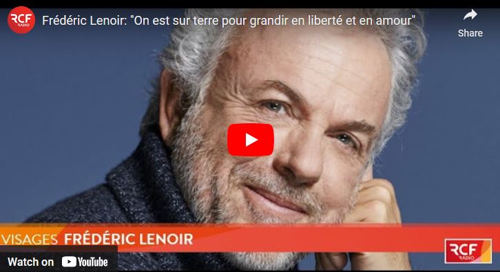 Frédéric Lenoir: « On est sur terre pour grandir en liberté et en amour »